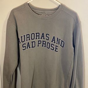Auroras & Sad Prose Sweatshirt